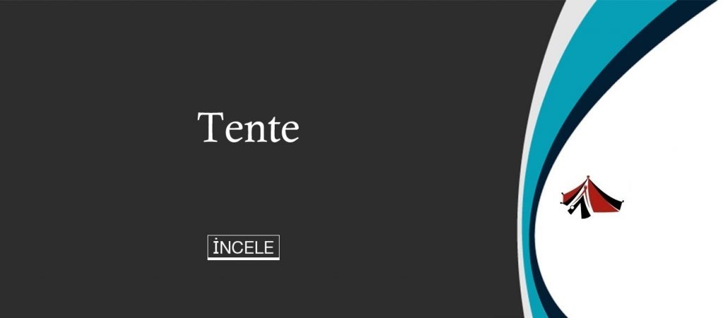 Tente Sistemleri